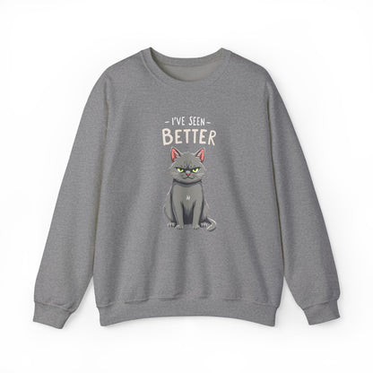 Sweatshirt - I've Seen Better